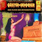 Geister-Schocker, Folge 100: Der Fluch der Hungersteine