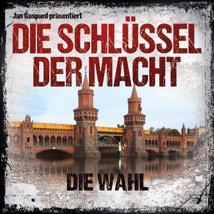 Die Schlüssel der Macht, Folge 6: Die Wahl