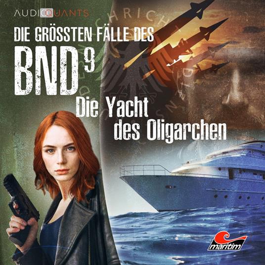 Die größten Fälle des BND, Folge 9: Die Yacht des Oligarchen