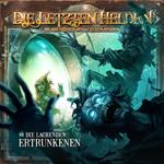 Die Letzten Helden, Die Abenteuer der Letzten Helden, Folge 14: Die lachenden Ertrunkenen