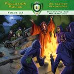 Pollution Police, Folge 23: Hexentanz zur Mitternacht