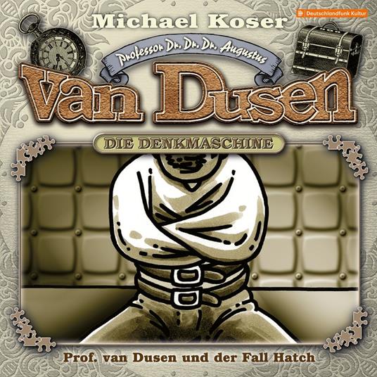 Professor van Dusen, Folge 49: Professor van Dusen und der Fall Hatch