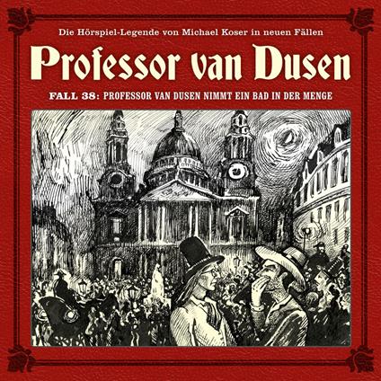 Professor van Dusen, Die neuen Fälle, Fall 38: Professor van Dusen nimmt ein Bad in der Menge