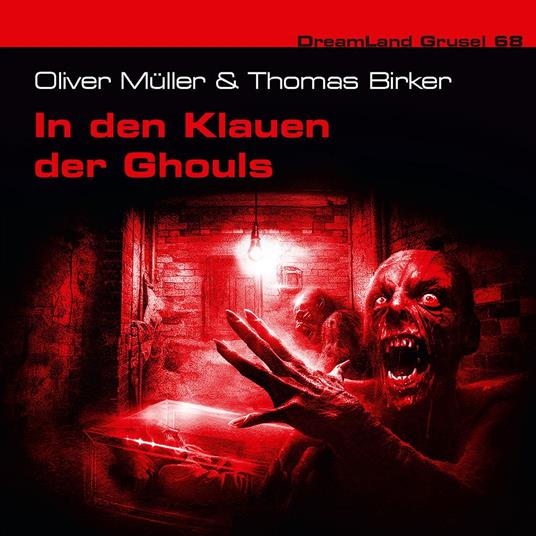 Dreamland Grusel, Folge 68: In den Klauen der Ghouls