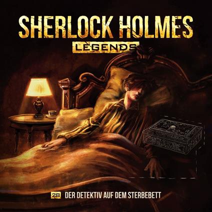 Sherlock Holmes Legends, Folge 28: Der Detektiv auf dem Sterbebett