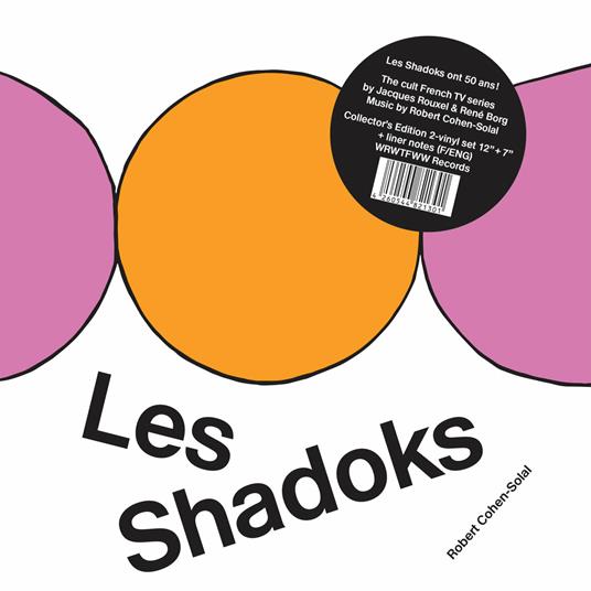 Les Shadoks (Colonna sonora) (LP + 7") - Vinile LP + Vinile 7" di Robert Cohen Solal