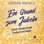 Ein Grund zum Jubeln: Gottes Gnade bringt Freiheit und Segen