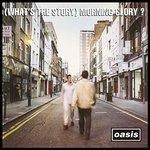 (What'S The Story) Morning Glory? (Remastering/Paper Sleeve For 1St Pressing)