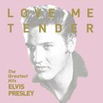 Love Me Tender - Greatest Hits