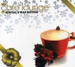 Cafe Lounge X'Mas Special Edition