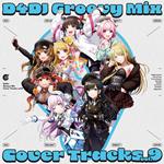 D4Dj Groovy Mix Cover Tracks Vol.9