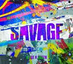 Savage (Sticker For 1St Pressing/W/Bonus Video)