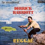 The Sensational Derrick Harriott Sings Jamaica Reggae