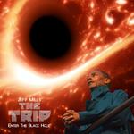 The Trip - Enter The Black Hole (Limited/Imported Edition)