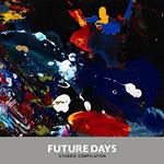 Future Days. Stubbie Compilation