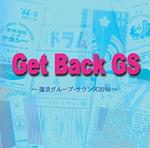 Get Back Gs!! -Fukkatsu Group Sounds 2018-