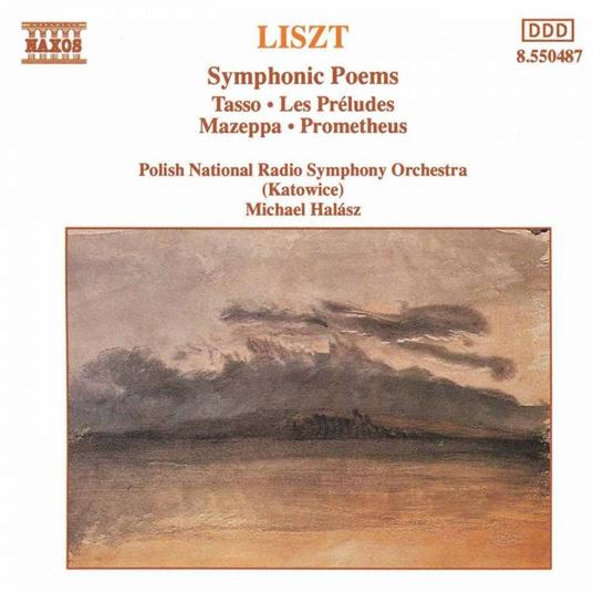 Tasso - Les Préludes - Mazeppa - Prometeo - CD Audio di Franz Liszt,Michael Halasz