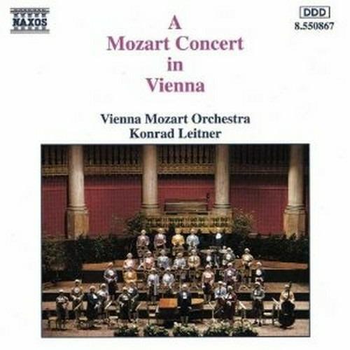 A Mozart Concert in Vienna - CD Audio di Wolfgang Amadeus Mozart,Vienna Mozart Orchestra,Konrad Leitner