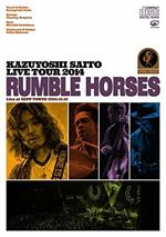 Live Tour 2014 'Rumble Horses