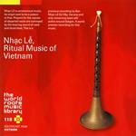 Nhac Le, Ritual Music Of Vietnam