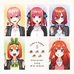 [5Toubun No Hanayome ]Character Song Mini Album