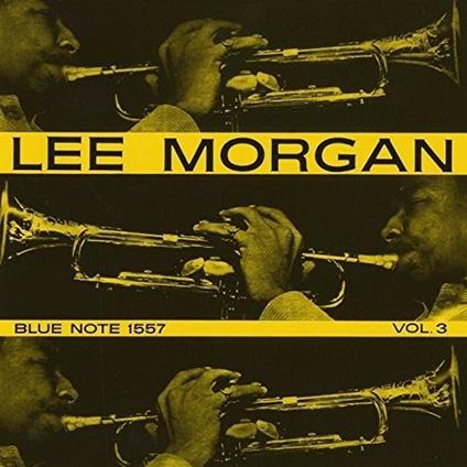 Lee Morgan Vol. 3 (Shm-Cd-W-Bonus Track(Plan)-Re - CD Audio di Lee Morgan