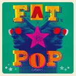 Fat Pop Extra (W/Bonus Track (Plan)/Japan Only)