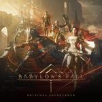 Game Music. Babylon's Fall (Colonna Sonora)