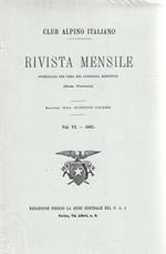 Rivista mensile Club Alpino Italiano. vol.VI. anno 1887