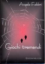 Giochi tremendi