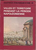 Villes et territoire pendant le periode napoleonienne