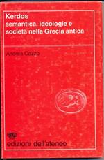 Kerdos. Semantica, ideologie e società nella Grecia Antica