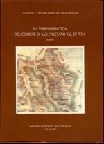 La toponomastica del comune di San Casciano Val di Pesa. Mappe