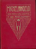 Michelangelo. Des meisters werke in169 abbildungen