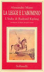 La legge e l'abominio. L' India di Rudyard Kipling