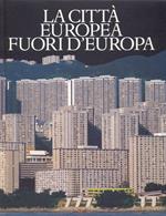 La città europea fuori d'europa