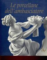 Le porcellane dell'ambasciatore