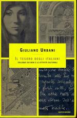 Il tesoro degli italiani. Colloqui sui beni e le attività culturali