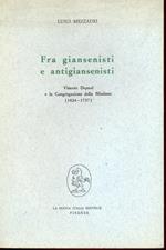 Fra giansenisti e antigiansenisti