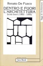 Dentro e fuori l'architettura