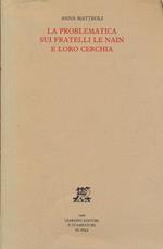 La problematica sui fratelli Le Nain e loro cerchia 