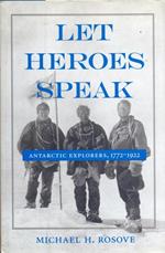Let heores speak. antarctic explorers,1772-1992