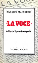 La Voce. ambiente, opere, protagonisti