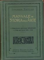 Manuale di storia dell'arte Vol. IV: Il Rinascimento nell'Europa settentrionale e l'arte nei secoli XVII e XVIII