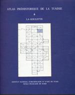 Atlas préhistorique de la Tunisie Vol. 6. La Goulette