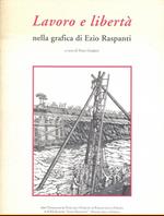 Lavoro e libertà nella grafica diEzio Raspanti