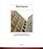 Mario Ingrami. Quarant'anni di architetture