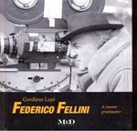 Federico Fellini. A cinema greatmaster. Ediz. italiana e inglese