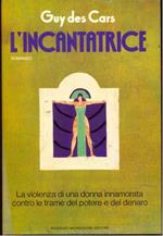 L' incantatrice