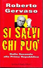 Si salvi chi può. Dalla seconda alla prima Repubblica